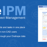 Announcing OneIPM, an all New “Integrated Project Management” Solution for Onshape!